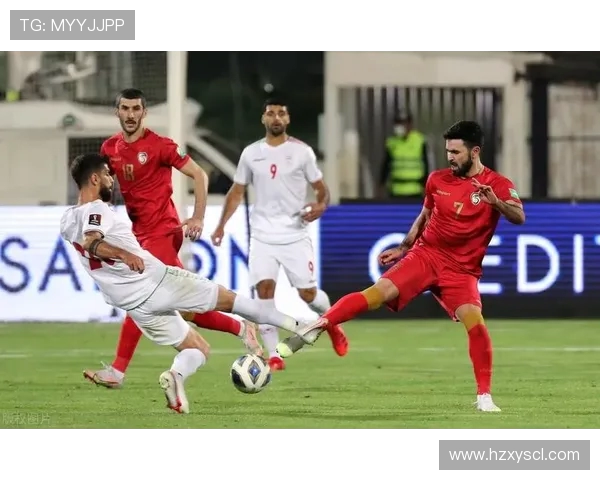 12强赛激战叙利亚对阵伊朗双方全力争胜展现足球魅力与激情 12强赛激战叙利亚对阵伊朗双方全力争胜展现足球魅力与激情